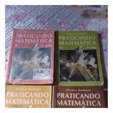 Praticando Matemática - Coleção Completa Com 4 Livros (5ª, 6ª, 7ª E 8ª Séries) Autor: Álvaro Andrini