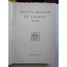 Nueva Imagen De Jalisco 1953-1959 Historia Fotografía Guadal