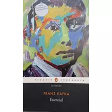 Livro: Essencial - Franz Kafka/texto Integral/1ª Ed. 296 Pág