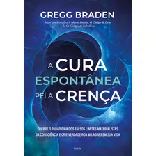 Livro A Cura Espontânea Pela Crença