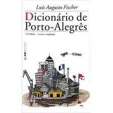 Livro De Bolso Dicionários Dicionário De Porto-alegrês Pocket 642 De Luís Augusto Fischer Pela L&pm Pocket (2008)