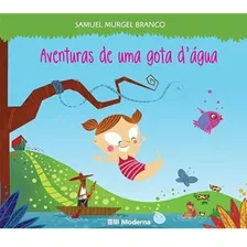 Aventuras De Uma Gota Dagua Ed3