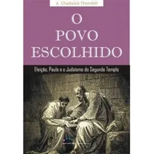 O Povo Escolhido De A. Chadwick Thornhill Pela Sal Cultural (2019)