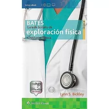 Bates. Guía De Bolsillo De Exploración Física 8 Ed. 2018 Nov