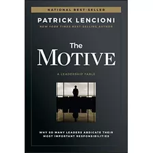 Book : The Motive Why So Many Leaders Abdicate Their Most..