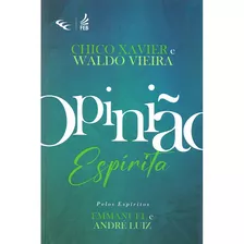 Opinião Espírita: Não Aplica, De Vieira, Waldo. Série Não Aplica, Vol. Não Aplica. Feb Editora, Capa Mole, Edição Não Aplica Em Português, 2023