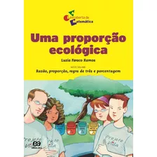 Um Proporção Ecológica, De Ramos, Luzia Faraco. Série A Descoberta Da Matemática Editora Somos Sistema De Ensino, Capa Mole Em Português, 2002