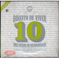 Cd Direito De Viver 10 - Lacrado