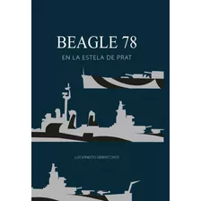 Beagle 78, En La Estela De Prat