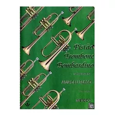 Metodo Para Pistão Trombone E Bombardino Na Clave De Sol Ama