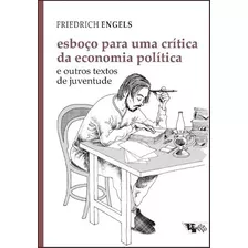 Esboço Para Uma Crítica Da Economia Política E Outros Texto