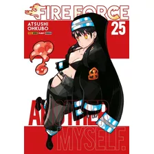 Fire Force - 25, De Ohkubo, Atsushi. Editora Panini Brasil Ltda, Capa Mole Em Português, 2022