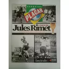 Revista Placar Coleção A Saga Da Taça Jules Rimet 