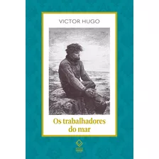 Os Trabalhadores Do Mar, De Victor Hugo. Editora Unesp, Capa Mole Em Português