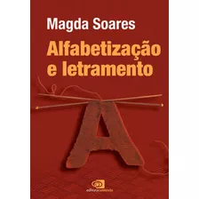 Alfabetizacao E Letramento - Soares, Magda - Contexto