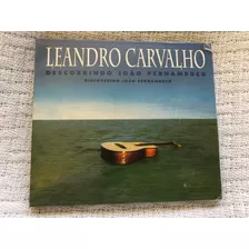 Cd Leandro Carvalho Descobrindo João Pernambuco Digi Lacrado