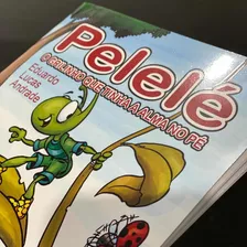 Livro Pelelé: O Grilinho Que Tinha A Alma No Pé!