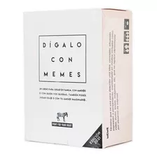 Dígalo Con Memes Juego De Mesa Cartas Previas Oficial Lelab