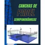 Segunda imagen para búsqueda de construccion canchas de padel blindex