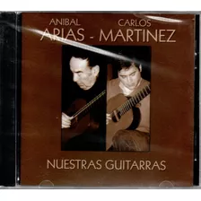 Anibal Arias / Carlos Martinez - Nuestras Guitarras