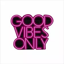 Painel Letreiro Neon Led Good Vibes Only Rosa 52 Cm 110v/220v