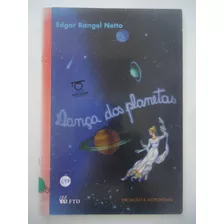 Dança Dos Planetas - Edgar Rangel Netto - Do Professor