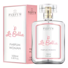 Perfume La Bella 100ml - Parfum Brasil