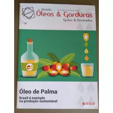 Revista Óleos E Gorduras Nº 44 -óleo De Palma + Brinde