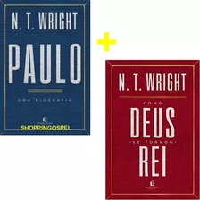 Como Deus Se Tornou Rei + Paulo N. T. Wright Thomas Nelson
