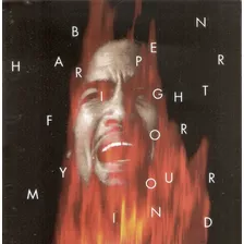 Cd Bem Harper - Fight Your Mind 