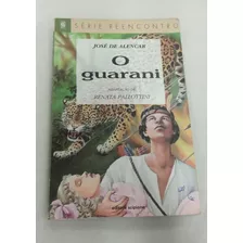 Livro O Guarani - José De Alencar [1999]