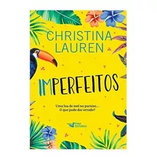 Livro Imperfeitos - Christina Lauren Brochura 2022