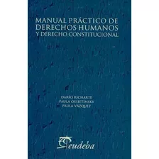 Manual Práctico De Derechos Humanos Y Derecho Constituciona