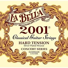 Encordado La Bella 2001h Hard Tension Guitarra Clasica