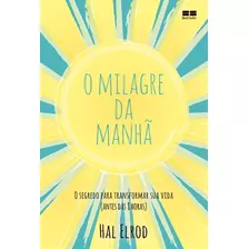 Livro O Milagre Da Manha