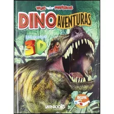 Dinoaventuras 3d - Viajes Fantasticos ( Tapa Dura )