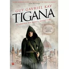 Tigana - A Lamina Da Alma - Livro 1 - Col. Bang