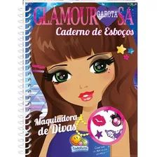 Livro Garota Glamourosa! Maquiadora De Divas