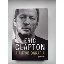 Livro Eric Clapton A Autobiografia N775