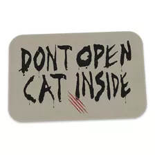 Tapete Decorativo Dont Open Cat Inside Twd