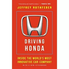 Book : Driving Honda Inside The Worlds Most Innovative Car.