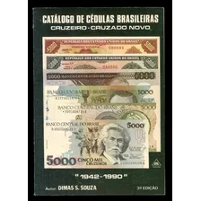 Catálogo De Cédulas Brasileiras - Dimas S. Souza - L.2060