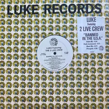 Luke Feat The 2 Live Crew - Banned In The U.s.a. - Single 12