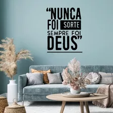 Adesivo De Parede Frase Nunca Foi Sorte... Decoração