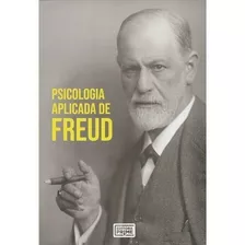 Psicologia Aplicada De Freud, De Sigmund, Freud., Vol. Não Aplica. Editora Prime, Capa Mole Em Português, 2017