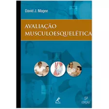 Avaliação Musculoesquelética, De Magee, David J.. Editora Manole Ltda, Capa Dura Em Português, 2010
