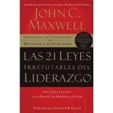 Libro Las 21 Leyes Irrefutables Del Liderazgo John Maxwell