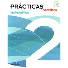Libro: Prácticas Matemática 2 / Santillana