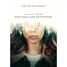 Não Fale Com Estranhos: Livro Que Está Na Netflix, De Coben, Harlan. Editora Arqueiro Ltda., Capa Mole Em Português, 2020