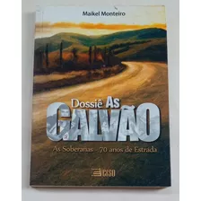 Livro Dossiê As Galvão Autografado 